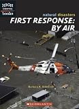 First Response: By Air (High Interest Books)