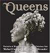 Queens: Portraits of Black Women and their Fabulous Hair