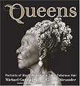 Queens: Portraits of Black Women and their Fabulous Hair