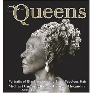 Queens: Portraits of Black Women and their Fabulous Hair