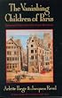 The Vanishing Children of Paris: Rumor and Politics before the French Revolution (Studies in Cultural History)
