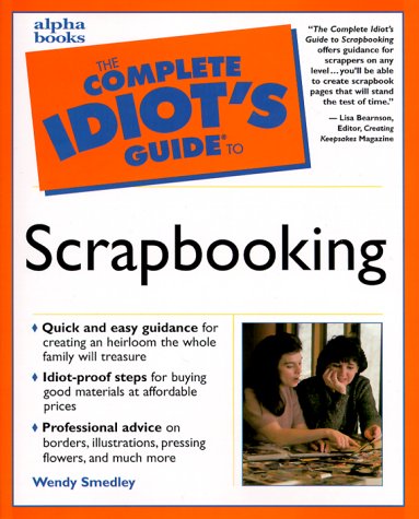 Cover image : The Complete Idiot's Guide to Scrapbooking
