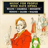 Music for People Who Hate Opera
