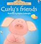 Curly's Friends (Usborne Farmyard Tales Touchy-Feely)