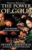 The Power of Gold: The History of an Obsession