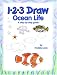 Books : 1-2-3 Draw Ocean Life (Levin, Freddie. 1-2-3 Draw.)