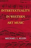 Intertextuality In Western Art Music (Musical Meaning and Interpretation)