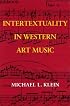 Intertextuality In Western Art Music (Musical Meaning and Interpretation)