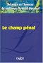Le champ p�nal : M�langes en l'honneur du professeur Reynald Ottenhof
