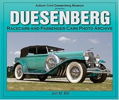 Duesenberg Racecars & Passenger Cars Photo Archive: Auburn Cord Duesenberg Museum Presents (Photo Archive)