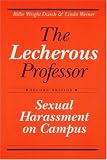 The Lecherous Professor: Sexual Harassment on Campus