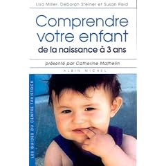 Comprendre votre enfant : de la naissance � 3 ans