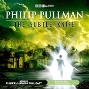 The Subtle Knife: His Dark Materials Trilogy, Book 2 | [Philip Pullman]