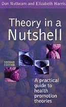 Theory in a Nutshell: A Guide to Health Promotion Theory