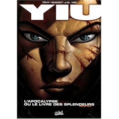 Yiu, Tome 6 : L'apocalypse ou le livre des splendeurs