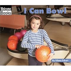 I Can Bowl (Welcome Books: Sports)