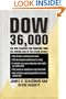 Dow 36,000: The New Strategy for Profiting from the Coming Rise in the Stock Market