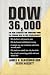 DOW 36,000 : The New Strategy for Profiting from the Coming Rise in the Stock Market