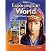 Exploring Our World, Student Edition