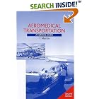Aeromedical Transportation: A Clinical Guide by T. Martin