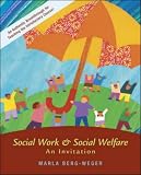 Social Work and Social Welfare: An Invitation (New Directions in Social Work (Boston, Mass.), 2.)