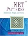 .NET Patterns: Architecture, Design, and Process (Software Patterns Series)