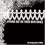 Strung Out on Three Days Grace: The String Quartet Tribute