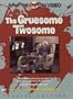 The Gruesome Twosome (Special Edition)