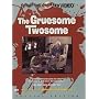 The Gruesome Twosome (Special Edition)