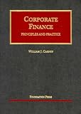 Corporate Finance: Principles and Practice (University Casebook Series) (University Casebook Series)