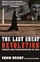 The Last Great Revolution: Turmoil and Transformation in Iran The Last Great Revolution: Turmoil and Transformation in Iran