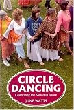 Circle Dancing: Celebrating Sacred Dance