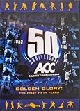 Golden Glory: The First Fifty Years
