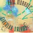 Paul Moravec: Circular Dreams