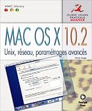 Mac OS X 10.2 Avanc�-Unix, r�seau, param�trages avanc�s