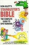 Don Aslett's Stainbuster's Bible: The Complete Guide to Spot Removal