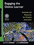 Engaging the Online Learner: Activities and Resources for Creative Instruction (Online Teaching and Learning Series (OTL))