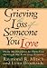 Grieving the Loss of Someone You Love: Daily Meditations to Help You Through the Grieving Process