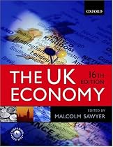 The UK Economy: A Manual of Applied Economics