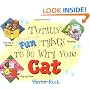 Totally Fun Things to Do with Your Cat (Play with Your Pet)