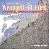 Wrangell-St. Elias: America's Largest National Park
