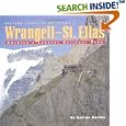 Wrangell-St. Elias: America's Largest National Park by  George Herben