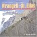 Wrangell-St. Elias: America's Largest National Park