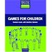 Games for Children (Resource Books for Teachers)