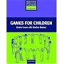Games for Children (Resource Books for Teachers)