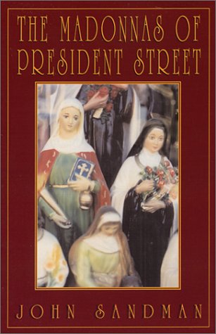 The Madonnas of President Street
