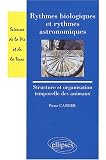 Rythmes biologiques et rythmes astronomiques : Structure et organisation temporelles des animaux