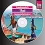 Thai Wort f�r Wort. Kauderwelsch AusspracheTrainer. CD