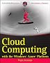 Cloud Computing with the Windows Azure Platform (Wrox Programmer to Programmer)