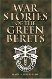 War Stories of the Green Berets